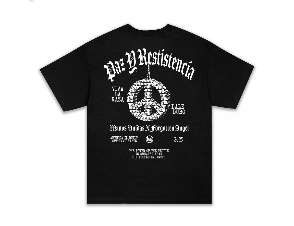 Paz Y Resistencia Tee (Fundraiser)