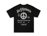 Paz Y Resistencia Tee (Fundraiser)