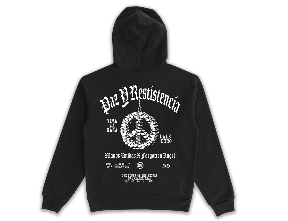Paz Y Resistencia Hoodie (Fundraiser)